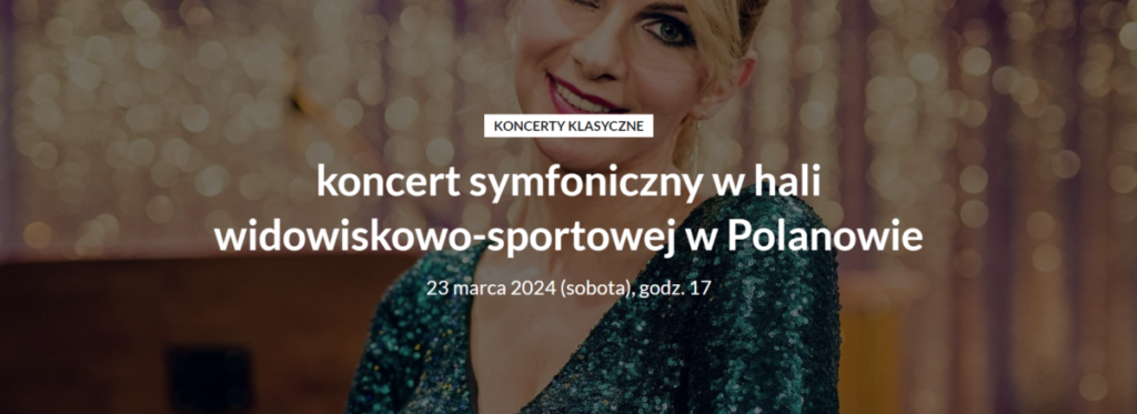 koncert symfoniczny w hali widowiskowo-sportowej w Polanowie @ Hala widowiskowo-sportowa w Polanowie